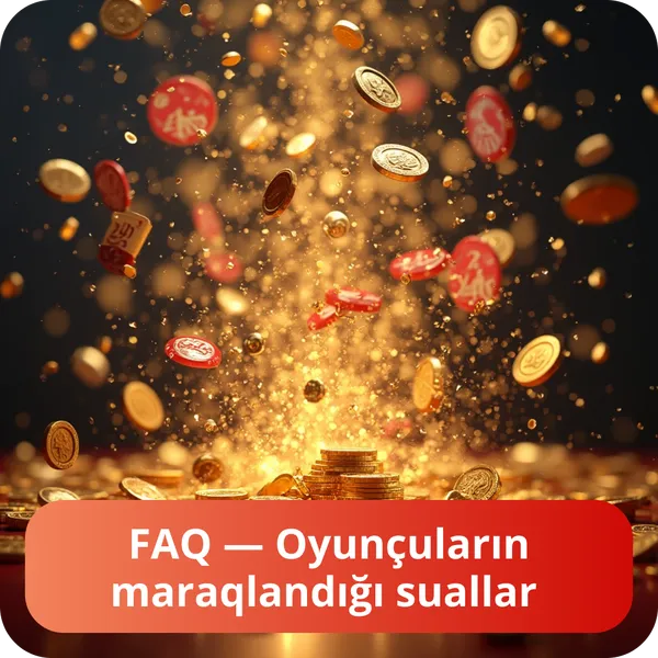 FAQ — Oyunçuların maraqlandığı suallar