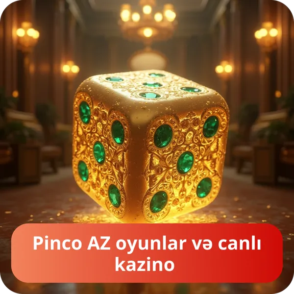 Pinco AZ oyunlar və canlı kazino